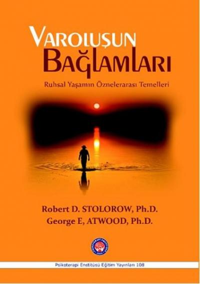 Varoluşun Bağlamları George E. Atwood