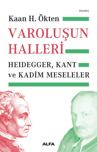 Varoluşun Halleri Kaan H. Ökten