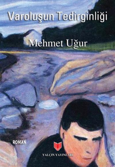 Varoluşun Tedirginliği %25 indirimli Mehmet Uğur