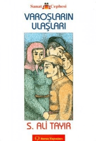 Varoşların Ulaşları Sabahattin Ali Tayır