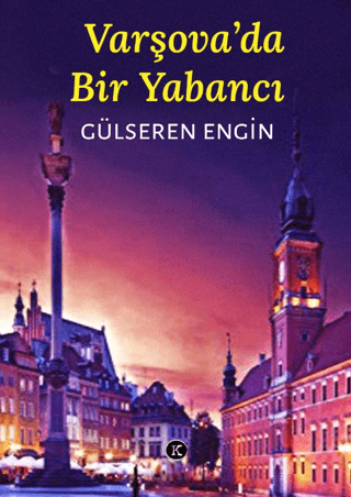 Varşova'da Bir Yabancı Gülseren Engin