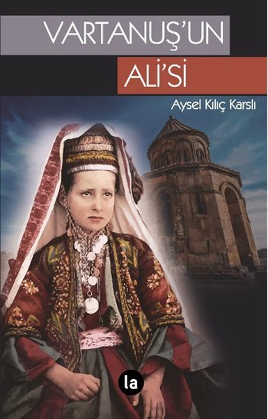 Vartanuş'un Ali'si Aysel Kılıç Karslı