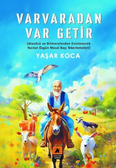 Varvaradan Var Getir - Atasözü ve Bilmecelerden Esinlenerek Yazılan Öz