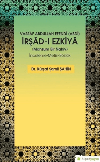 Vassaf Abdullah Efendi Abdi İrşad-ı Ezkiya - Manzum Bir Nahiv Kürşat Ş