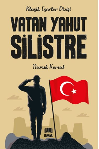 Vatan Yahut Silistre - Klasik Eserler Dizisi Namık Kemal