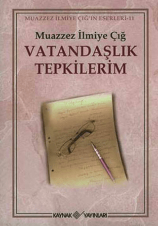 Vatandaşlık Tepkilerim %29 indirimli Muazzez İlmiye Çığ