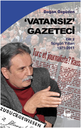 Vatansız Gazeteci Cilt 2 Doğan Özgüden