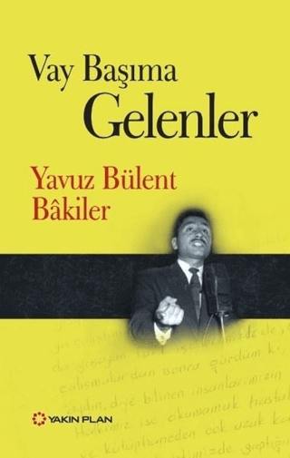 Vay Başıma Gelenler Yavuz Bülent Bakiler