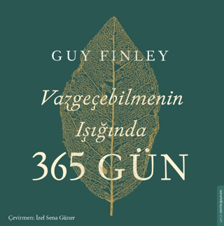 Vazgeçebilmenin Işığında 365 Gün Guy Finley