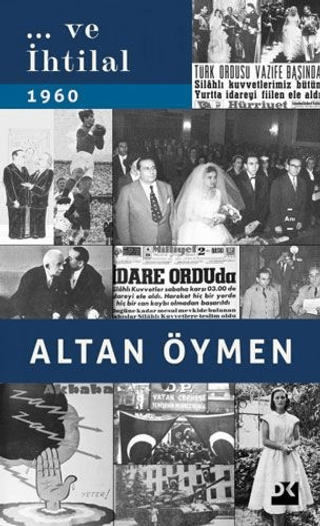 ... Ve İhtilal Altan Öymen