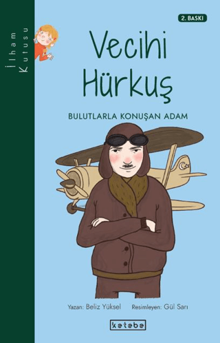 Vecihi Hürkuş - Bulutlarla Konuşan Adam Beliz Yüksel