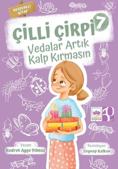 Vedalar Artık Kalp Kırmasın - Çilli Çirpi 7 - Resfebeli Kitap Kudret A