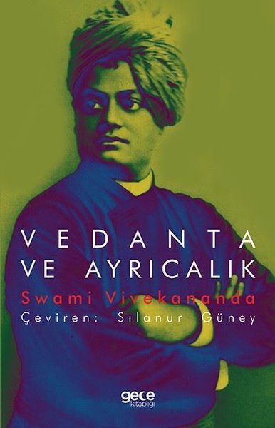 Vedanta ve Ayrıcalık Swami Vivekananda