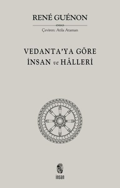 Vedanta'ya Göre İnsan ve Halleri Rene Guenon