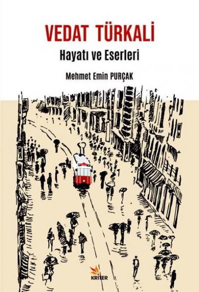 Vedat Türkali Hayatı ve Eserleri Mehmet Emin Purçak