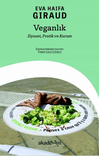 Veganlık: Siyaset, Pratik ve Kuram Eva Haifa Giraud