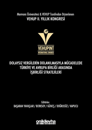 VEHUP 2. Yıllık Kongresi - Dolaysız Vergilerin Dolanılmasıyla Mücadele