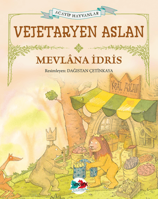 Vejeteryan Aslan - Acayip Hayvanlar Mevlana İdris