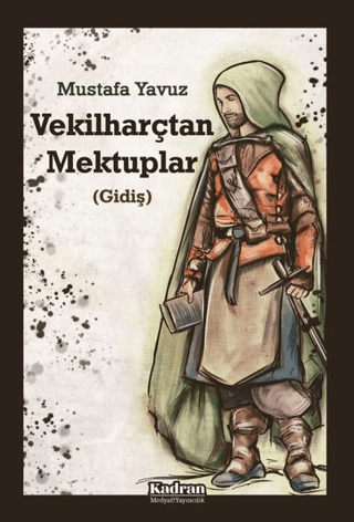 Vekilharçtan Mektuplar Mustafa Yavuz