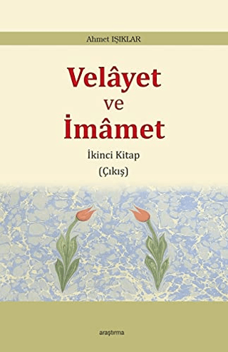 Velayet ve İmamet Ahmet Işıklar