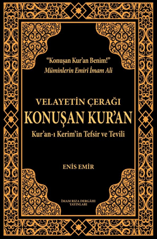 Velayetin Çerağı Konuşan Kur’an (Ciltli) Enis Emir