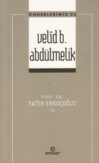 Velid B.Abdülmelik - Önderlerimiz 22 Fatih Erkoçoğlu