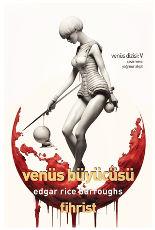 Venüs Büyücüsü - Venüs Dizisi 5 Edgar Rice Burroughs