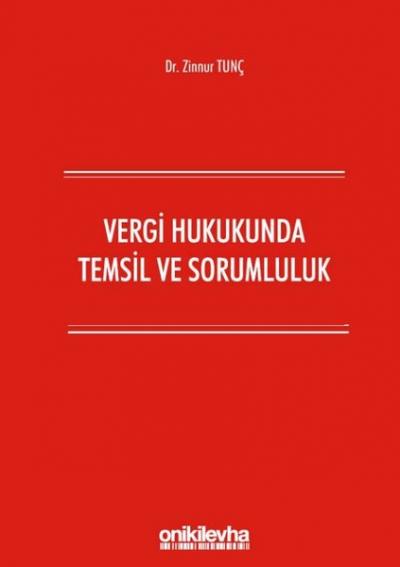 Vergi Hukukunda Temsil ve Sorumluluk Zinnur Tunç