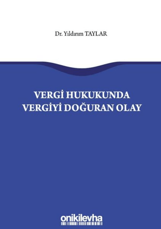 Vergi Hukukunda Vergiyi Doğuran Olay Yıldırım Taylar