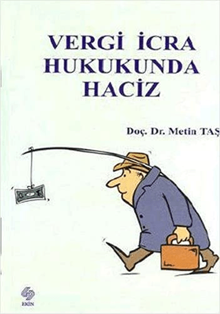 Vergi İcra Hukukunda Haciz Metin Taş