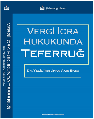 Vergi İcra Hukukunda Teferruğ Yeliz Neslihan Akın Basa