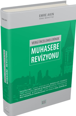 Vergi İncelemelerinde Muhasebe Revizyon (Ciltli) Emre Akın