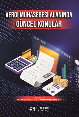 Vergi Muhasebesi Alanında Güncel Konular Yakup Aslan