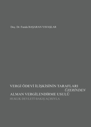 Vergi Ödevi İlişkisinin Tarafları Üzerinden Alman Vergilendirme Usulü 