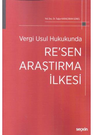 Vergi Usul Hukukunda Re'sen Araştırma İlkesi Tuğçe Karaçoban Güneş