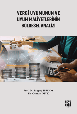 Vergi Uyumunun ve Uyum Maliyetlerinin Bölgesel Analizi Turgay Berksoy