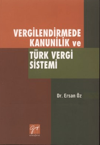 Vergilendirmede Kanunilik ve Türk Vergi Sistemi %5 indirimli Ersan Öz