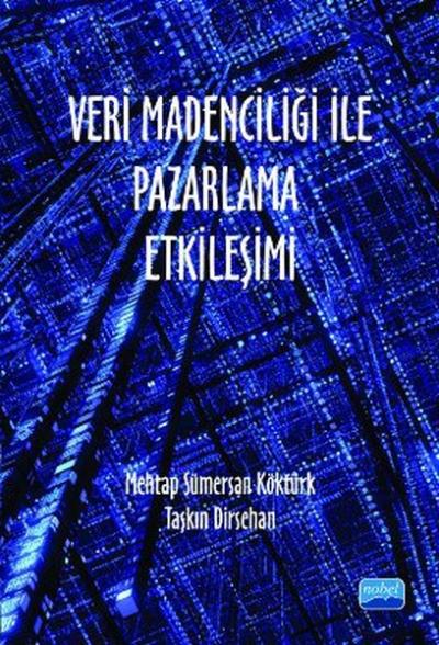 Veri Madenciliği ile Pazarlama Etkileşimi %6 indirimli Taşkın Dirsehan