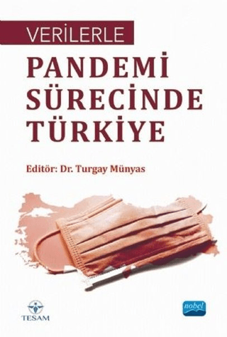 Verilerle Pandemi Sürecinde Türkiye Turgay Münyas