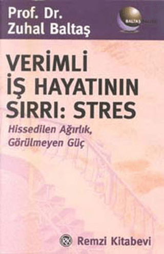 Verimli İş Hayatının Sırrı:Stres %29 indirimli Prof.Dr.Zuhal Baltaş