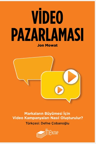 Video Pazarlaması - Markaların Büyümesi için Video Kampanyaları Nasıl 