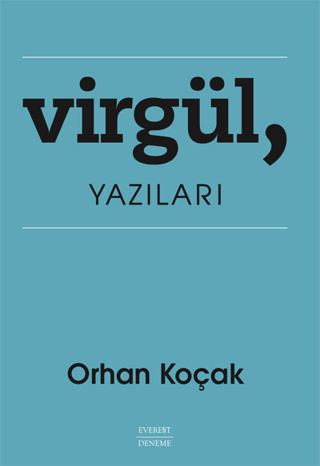 Virgül Yazıları Orhan Koçak