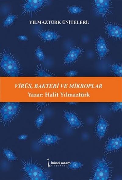 Virüs Bakteri ve Mikroplar Halit Yılmaztürk