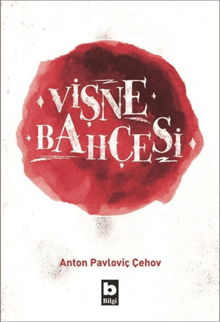 Vişne Bahçesi Anton Pavloviç Çehov