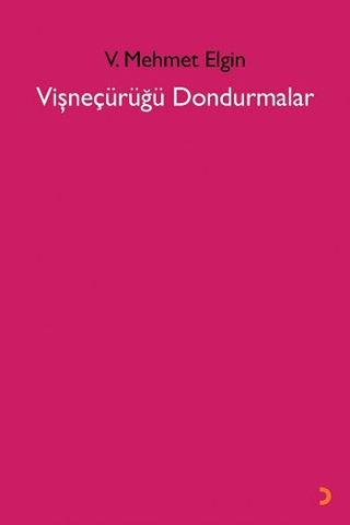 Vişneçürüğü Dondurmalar V. Mehmet Elgin