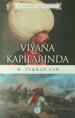 Viyana Kapılarında M. Turhan Tan