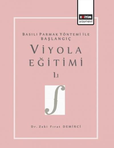 Viyola Eğitimi 1.1 - Basılı Parmak Yöntemi İle Başlangıç Zeki Fırat De