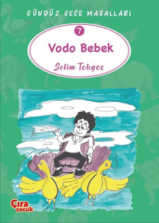 Vodo Bebek – Gündüz Gece Masalları 7 Selim Tokgöz