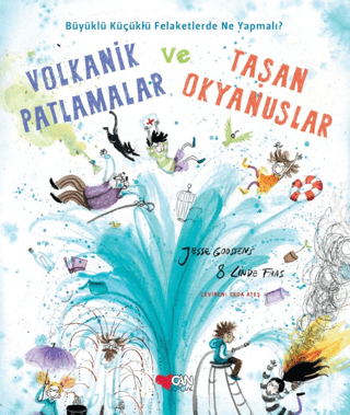 Volkanik Patlamalar ve Taşan Okyanuslar (Ciltli) Jesse Goossens