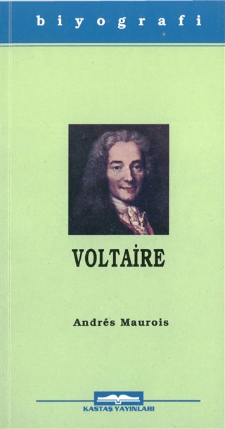 Voltaire(Hayatı ve Eserleri)Ünlü Kişiler 4 Andre Maurois (Emile Herzog